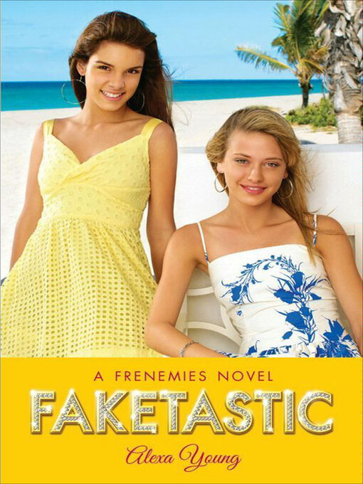 Title details for Faketastic by Alexa Young - Available